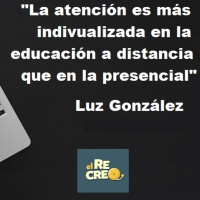 [Podcast El Recreo #42] El trato es más individualizado en la educación a distancia @lglezda