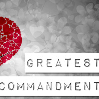 The Greatest Commandment