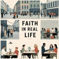 Faith in Real Life