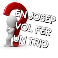 En Josep vol fer un trio
