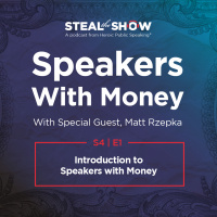 S4E1 Introduction to Speakers with Money
