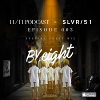 11/11 BY SLVR/51 Podcast 003