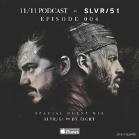 11/11 BY SLVR/51 Podcast 004