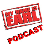 My Name Is Earl Podcast
