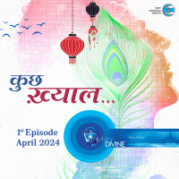 कुछ ख्याल Kuch Khayal ::: April 2024, 1st episode
