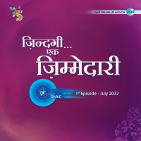 Zindagi... Ek Zimmedari ::: July 2022, 1st Episode : Voice Divine