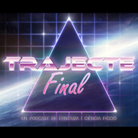 Trajecte Final 048: Infinity War i Solo