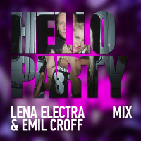 Lena Electra  Emil Croff - Hello Party