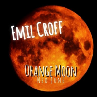 Emil Croff - Orange Moon (Neo June)
