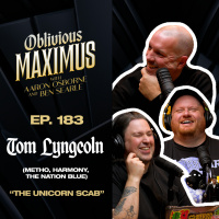 The Unicorn Scab w/ Tom Lyngcoln - Episode 183