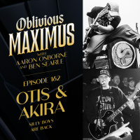 Silly Boys are Back w/ Otis amp Akira - Episode 162