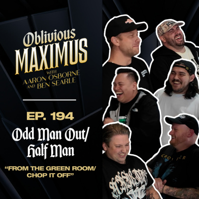 Oblivious Maximus - Podcast