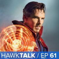 TRAILERS! Doctor Strange, Suicide Squad,  Game of Thrones! | HawkTalk Ep. 61