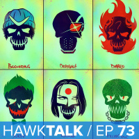 Suicide Squad Early Reactions and News! | HawkTalk Ep. 73