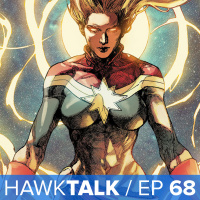 Captain Marvel Movie and Justice League Movie! Superman in TV! | HawkTalk Ep. 68