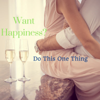 The One Thing You Must Do To Be Happy