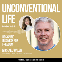 Ep438: Designing Business for Freedom with Michael Walsh