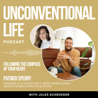Ep420: Following the Compass of Your Heart with Mindfulness Mentor  Men’s Work Facilitator Patrick Sperry