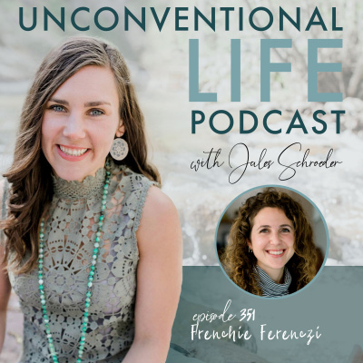 Unconventional Life With Jules Schroeder
