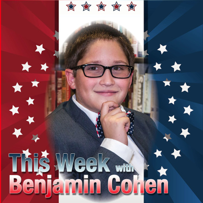 This Week With Benjamin Cohen