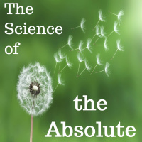 04-09-17 The Science of the Absolute