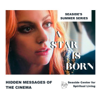 08-18-19 Hidden Messages of the Cinema: A Star Is Born