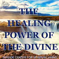 02-24-19 The Healing Power of the Divine