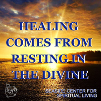 02-03-19 Healing Comes from Resting in the Divine