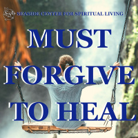 03-17-19 Must Forgive to Heal