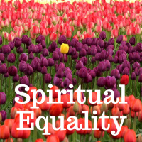 02-25-18 Spiritual Equality
