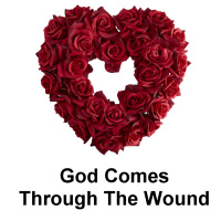 02-12-17 God Comes Through The Wound