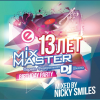 Nicky Smiles - MixMaster 13 Years