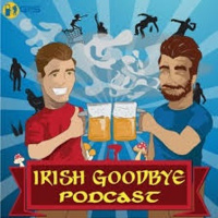 Episode 223 - Mike Feeney AND Mike Cannon of The Irish Goodbye Podcast