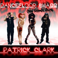 Dancefloor Swagg only remix sh*ts