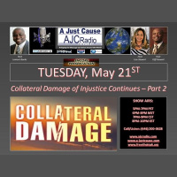AJC Encore - Collateral Damage of Injustice Continues Part 2
