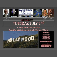 A Just Cause – 2 Faces of Oprah Winfrey: Injustice of Hollywood Celebs and More