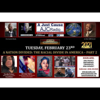 A Just Cause - Encore: A Nation Divided: The Racial Divide in America - Part 2