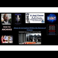 AJC Radio - From The Archives - Abuse  Corruption Within the Bureau of Prisons