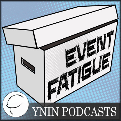 Event Fatigue