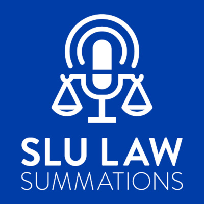Slu Law Summations