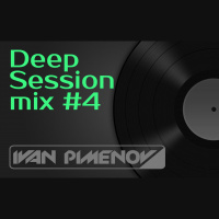 Ivan Pimenov - Deep Session mix #4