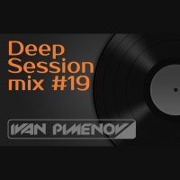 Ivan Pimenov - Deep Session mix #19