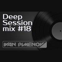 Ivan Pimenov - Deep Session mix #18