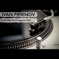 IVAN PIMENOV - Promo May Tech House mix 2019