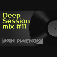 Ivan Pimenov - Deep Session mix #11