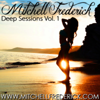 Mitchell Frederick - Deep Sessions Vol. 1