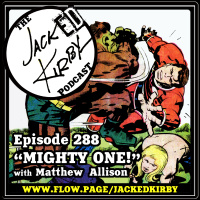 Episode 288- “Mighty One!” with Matthew Allison