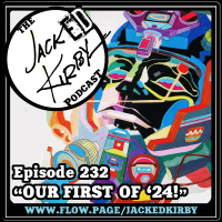 Episode 232- “Our First Of ‘24!”