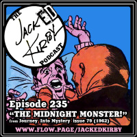 Episode 235- “The Midnight Monster!”