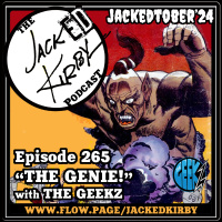 Episode 265- “The Genie!” with The Geekz